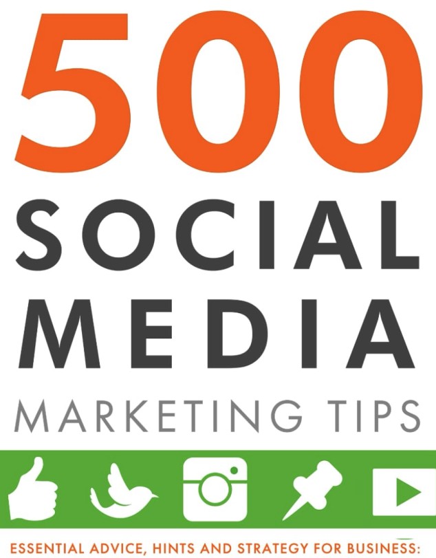 Essential Advice, Hints and Strategy for Business: Facebook, Twitter, Instagram, Pinterest, LinkedIn, YouTube, Snapchat, and More!