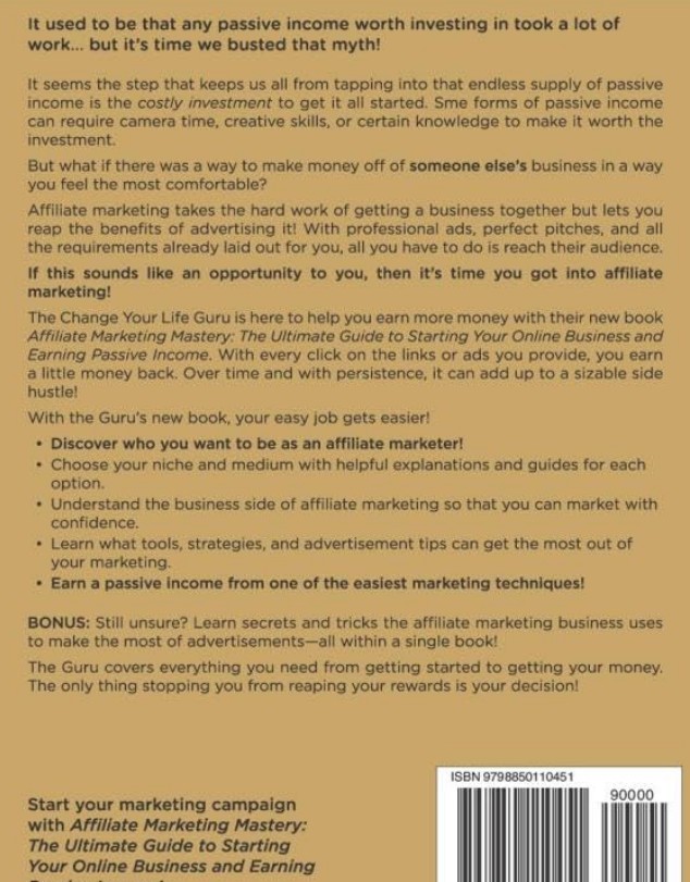 Affiliate marketing is one of the easiest and most scalable ways to generate recurring commissions—and this book will show you exactly how to do it. Affiliate Marketing Mastery is a step-by-step blueprint that teaches you how to make money online through affiliate programs like Amazon Associates, ClickBank, Commission Junction, and more.