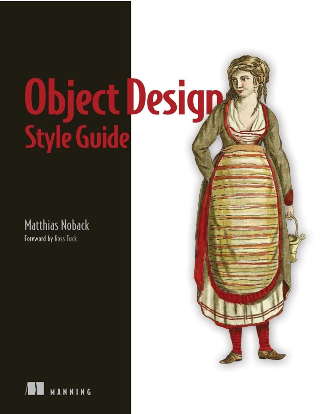 Object Design Style Guide: Dozens of techniques for writing object-oriented code that’s easy to read, reuse, and maintain.