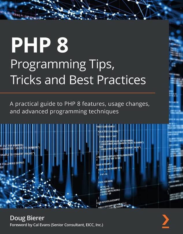 PHP is a highly popular programming language used on over 78% of all web servers connected to the Internet. PHP 8 Programming Tips, Tricks, and Best Practices will help you to get up-to-speed with PHP 8 quickly. The book is intended for any PHP developer who wants to become familiar with the cool new features available in PHP 8, and covers areas where developers might experience backward compatibility issues with their existing code after a PHP 8 update. The book thoroughly explores best practices, and highlights ways in which PHP 8 enforces these practices in a much more rigorous fashion than its earlier versions.